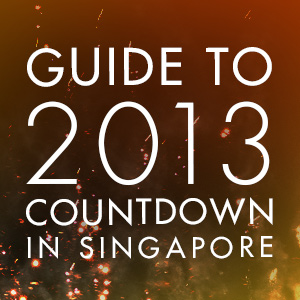 Guide to 2013 Countdown parties in Singapore | Dejiki.com