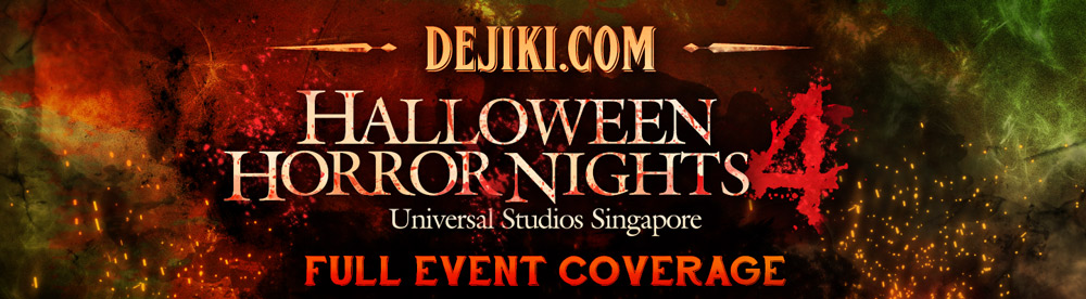 Dejiki.com presents THE FULL EVENT COVERAGE of Universal Studios Singapore's HALLOWEEN HORROR NIGHTS 4